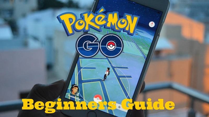 How to play Pokemon Go - A complete guide for newbies