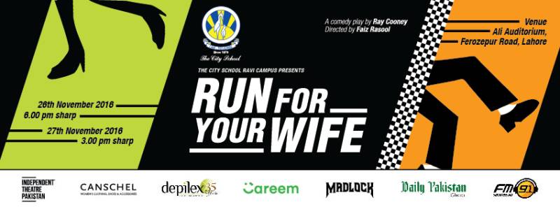 Independent Theatre Pakistan's second play 'Run For Your WIFE': Remarkably successful!