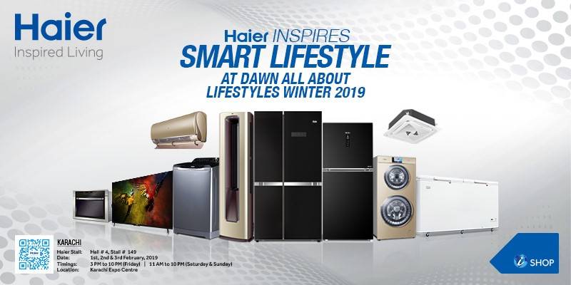 Haier set to attract Karachiites at DAWN all about Lifestyle Winter 2019 with new smart products