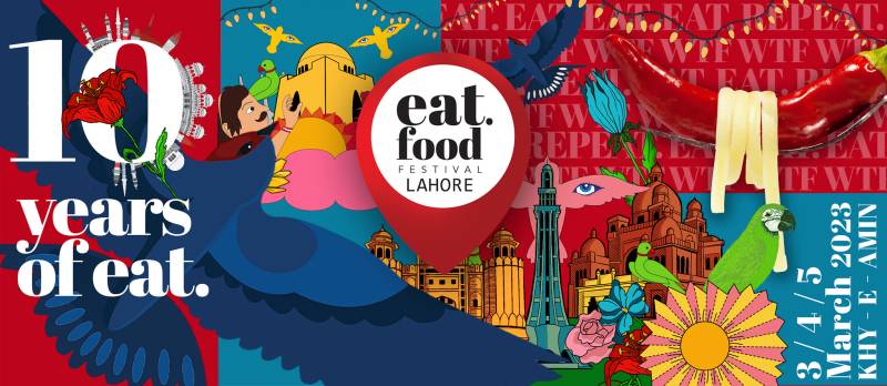 10th Eat Festival - Lahore edition brought together food and music under one roof