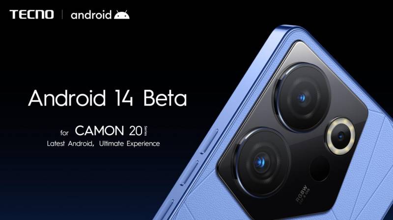 TECNO CAMON 20 series takes user experience to new heights with Android 14 Beta