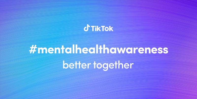 TikTok's Commitment to Well-Being: Supporting and Encouraging #MentalHealthAwareness in Pakistan