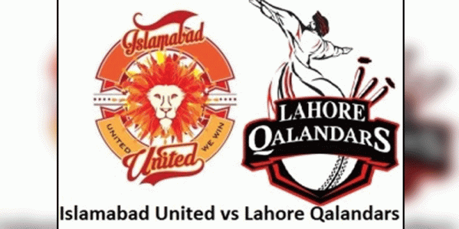 PSL T20 Live Streaming And Live Score: Lahore Qalandars vs Islamabad United