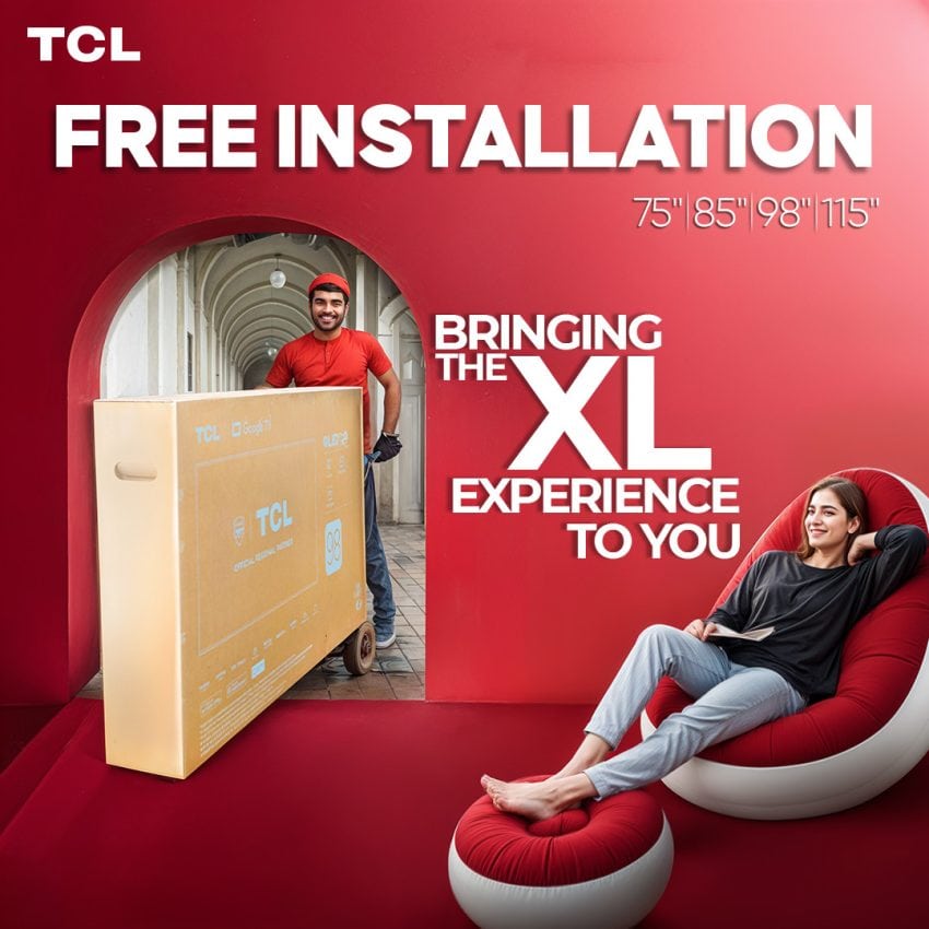 Tcl Pakistan Makes Home Entertainment Easier With Free Installation For Xl Tv Collection