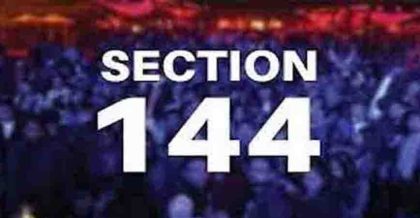 Section 144 Extended In Punjab For Three Days