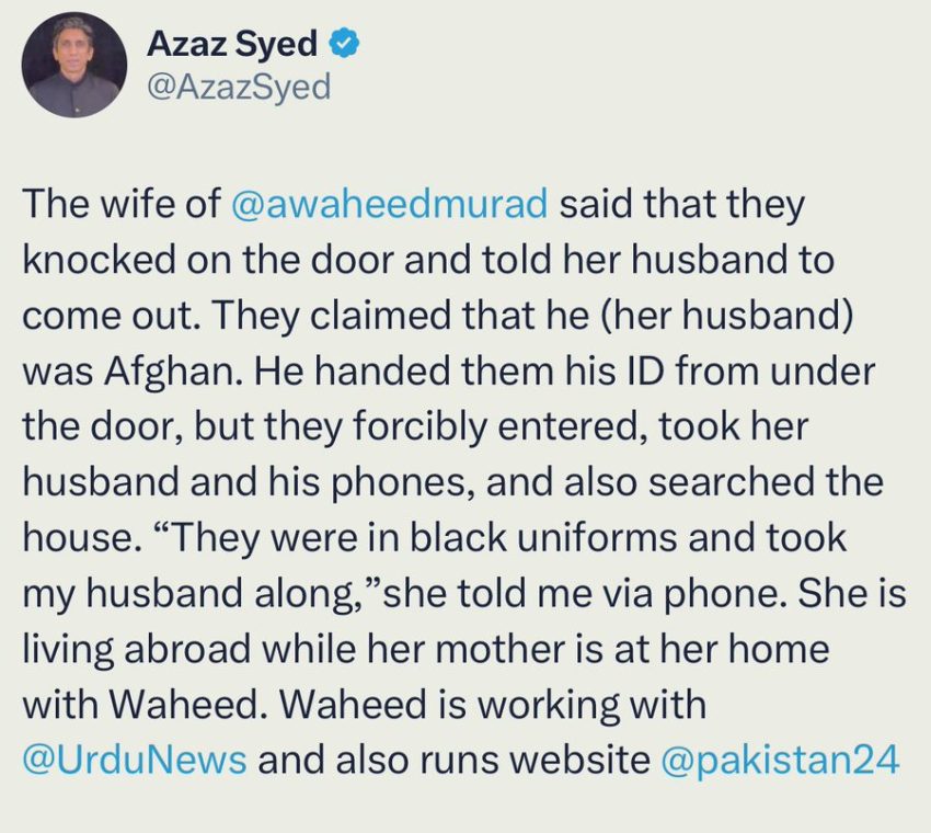 Dissent Pakistani Journalist Waheed Murad goes missing in Islamabad