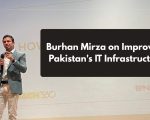 Muhammad Burhan Mirza On Improving Pakistans It Infrastructure