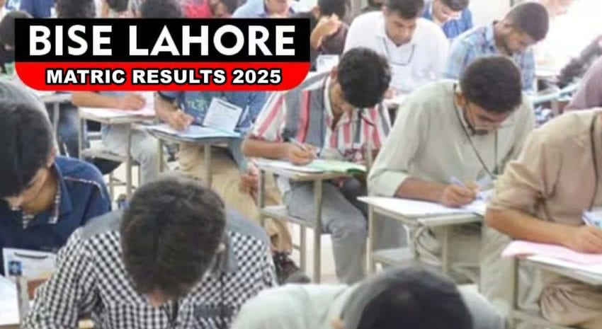 Bise Lahore Board 10th Class Matric Results 2025 Check Results Online