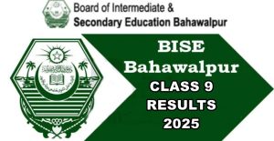 Bise Bahawalpur 9th Class Results 2025 Check Results Here