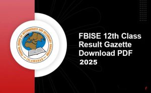 FBISE Inter Part 1 HSSC Gazette 2025 Download PDF