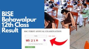 Bise Bahawalpur Inter Part 2 12th Class Results 2025