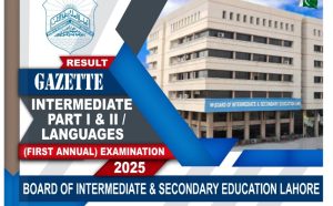 Bise Lahore Inter Part Ii Class 12 Gazette 2025 Download Pdf