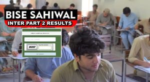 Bise Sahiwal Inter Part 2 Results 2025 Class 12th Full Results And Gazette