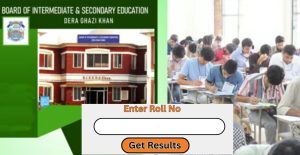 Dg Khan Intermediate Part 2 Results 2025 Check Results Here