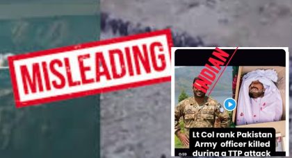 Fact Check No Pakistan Army Lieutenant Colonel Killed At Chaman Border Amid Clashes