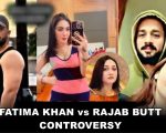 Rajab Butt Breaks Silence On Fatima Khans Sexual Abuse Broken Promises Allegations