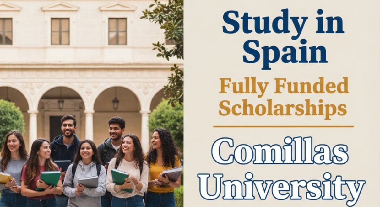Study in Spain: Fully Funded Scholarships at Comillas University 2026 for Pakistanis