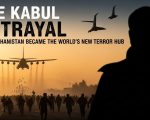 The Kabul Betrayal How Afghanistan Became The Worlds New Terror Hub