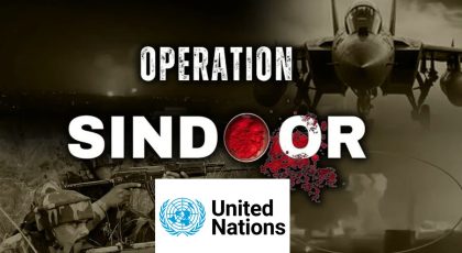 Operation Sindoor Under Fire As Un Blasts India For Illegal Cross Border Strike