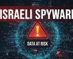 Sensitive Data At Risk As Israeli Spy Firm Caught Hacking Pakistani Journalists Lawyers
