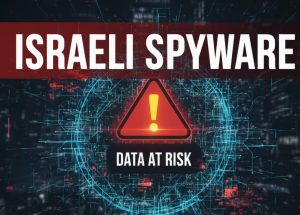 Sensitive Data At Risk As Israeli Spy Firm Caught Hacking Pakistani Journalists Lawyers