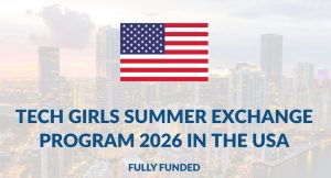 Techgirls Exchange Program 2026 Apply Now To Get Free Air Ticket Visa And Housing