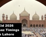 Eid Ul Fitr 2026 Namaz Timings In Lahore