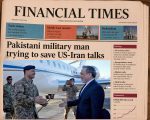 Financial Times Praises Key Role Of Pakistani Military Man Trying To Save Us Iran Talks