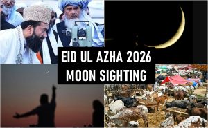 Eid Ul Azha 2026 Moon Sighting Updates In Pakistan