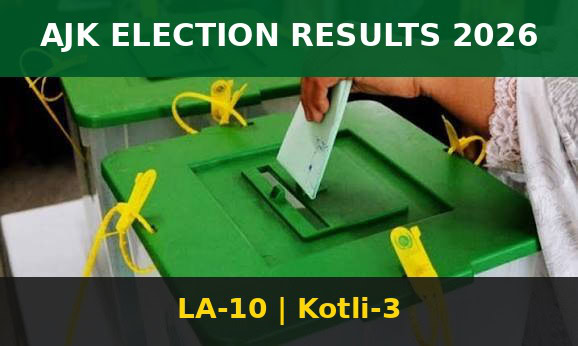 Ajk Election Results 2026 La 10 Kotli 3 Ppps Yasin Chaudhry Vs Mehmood Ul Hassan