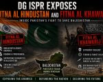 Dg Ispr Exposes Fitna Al Hindustan And Fitna Al Khawarij Inside Pakistans Fight To Save Balochistan