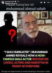 Veteran Actor Syed Mohammad Ahmed Reveals On Set Humiliation