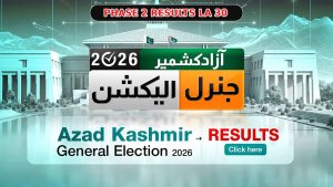 Azad Kashmir Elections Phase 2 Results 2026 La 30 Hattian Dupatta
