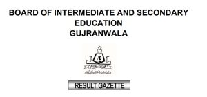 Bise Gujranwala Complete Pdf Gazette For Class 9 Results 2026