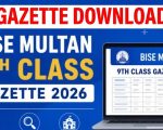 Bise Multan Class 9 Pdf Gazette Download And Online Results 2026