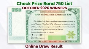 750 Prize Bond Winners Draw Results 15 October 2026