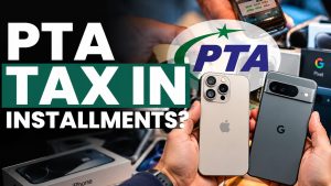Your Guide To Paying Pta Mobile Phone Tax In Monthly Instalments In Pakistan